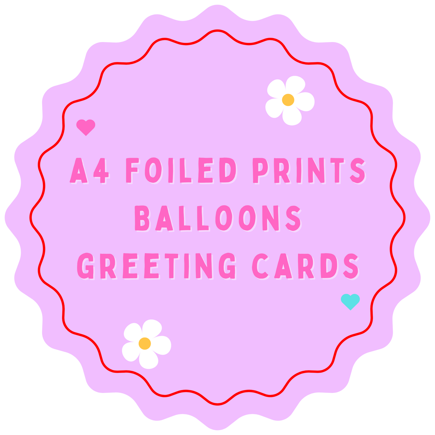 A4 Foiled Prints & Balloons Greeting Cards