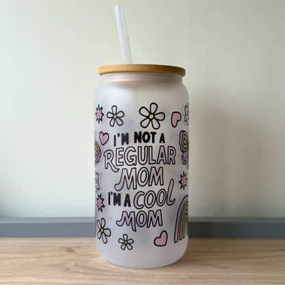 I’m Not a Regular Mom I’m a Cool Mom Iced Coffee Glass