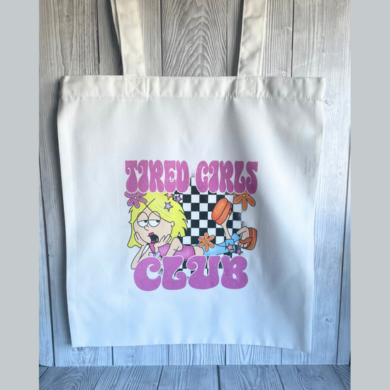 Tired Girls Club Tote Bag