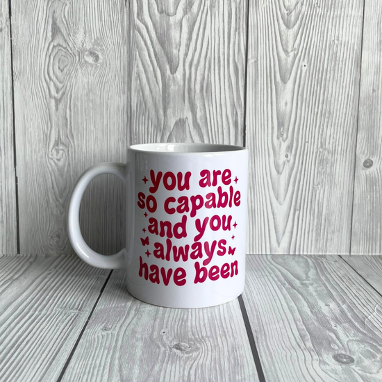 You Are Capable Mug