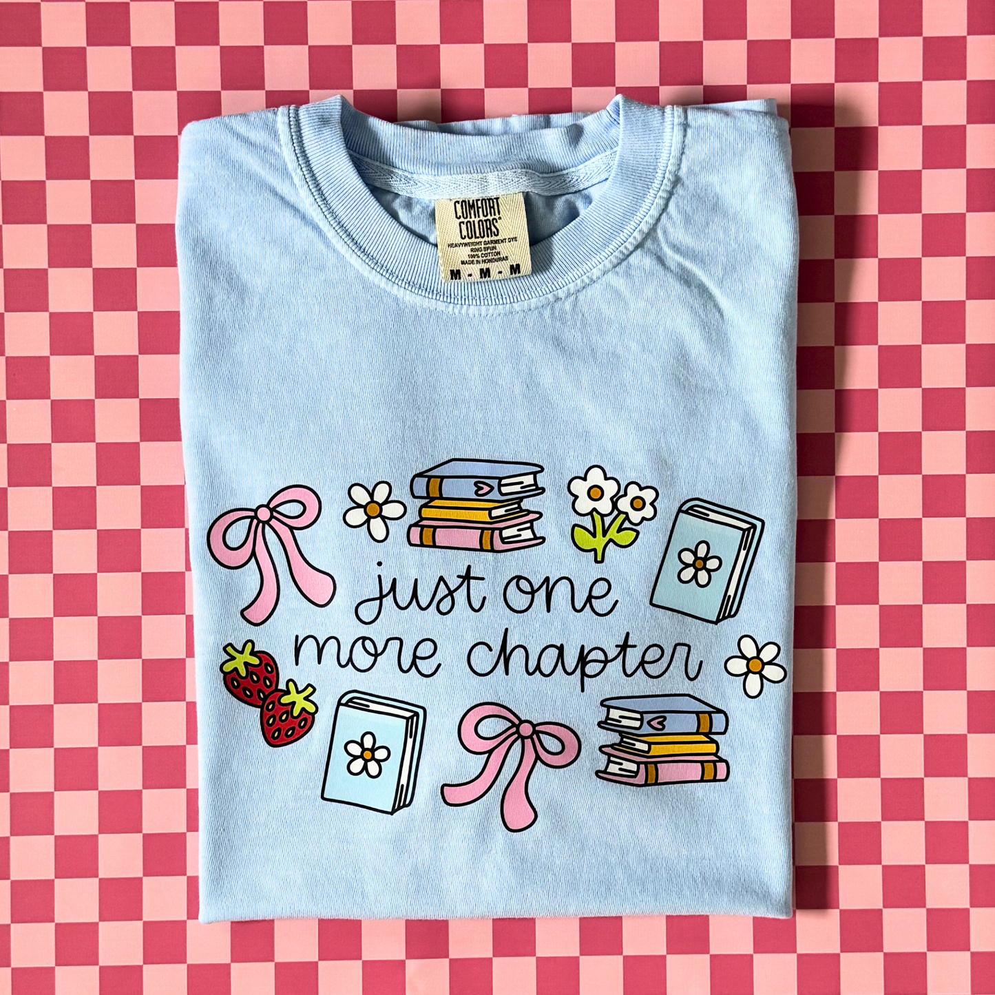 Cute Book Lover Graphic T-Shirt | Just One More Chapter Tee